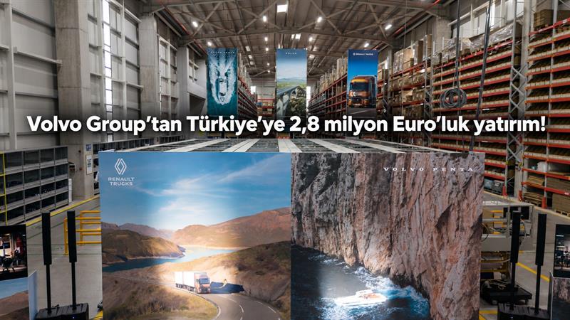 İş Makinası - VOLVO GROUP’TAN TÜRKİYE’YE 2,8 MİLYON EURO’LUK YATIRIM