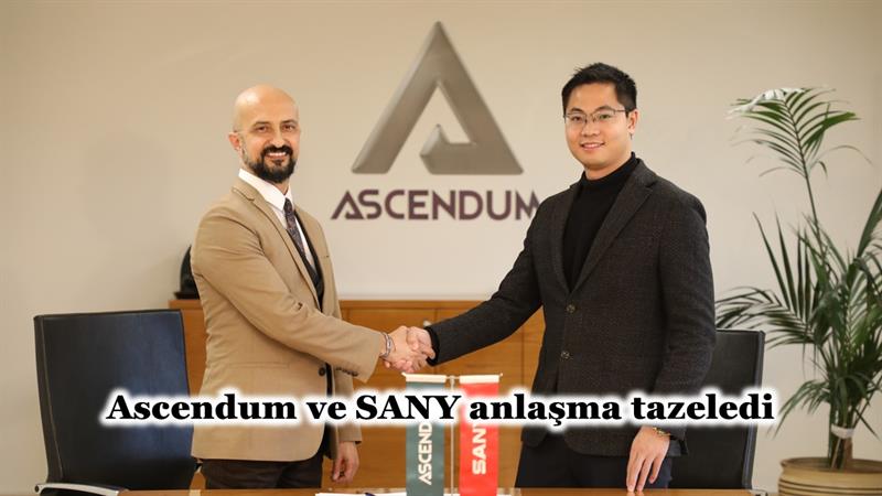 İş Makinası - ASCENDUM VE SANY ANLAŞMA TAZELEDİ