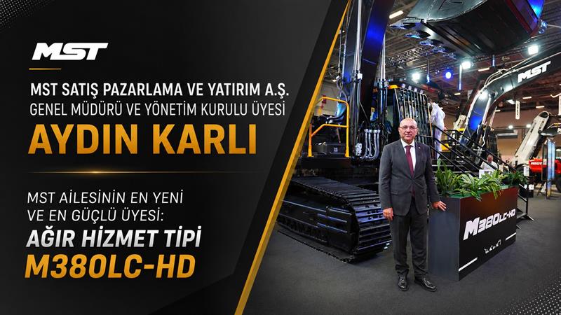 MST AİLESİNİN EN YENİ VE EN GÜÇLÜ ÜYESİ AĞIR HİZMET TİPİ M380LC-HD