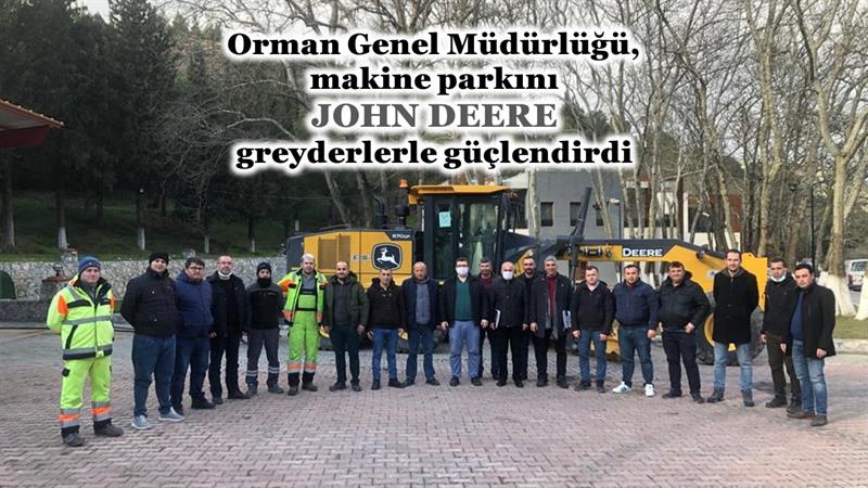 İş Makinası - Orman Genel Müdürlüğü, parkını John Deere greyderlerle güçlendirdi