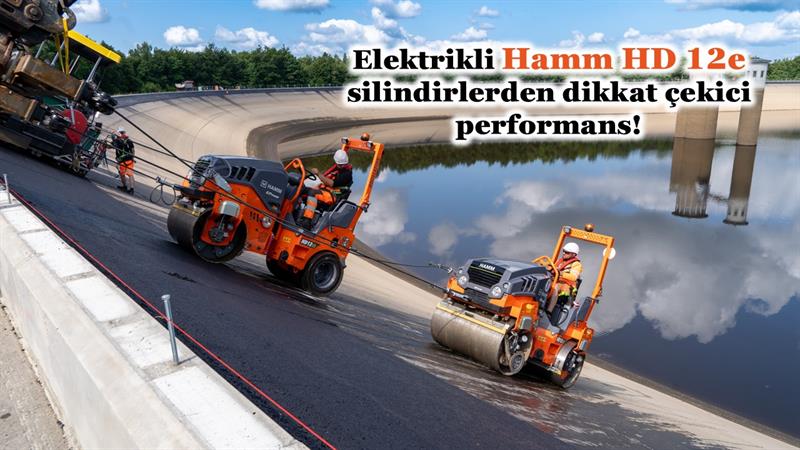İş Makinası - ELEKTRİKLİ HAMM HD 12E SİLİNDİRLERDEN DİKKAT ÇEKİCİ PERFORMANS