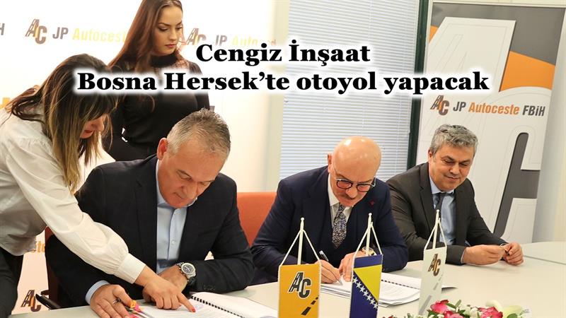 İş Makinası - CENGİZ İNŞAAT, BOSNA HERSEK’TE OTOYOL YAPACAK