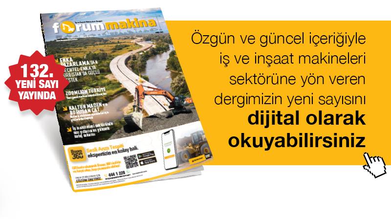 İş Makinası - Forum Makina Dergisi 132 nci yeni sayısı dijital olarak yayında
