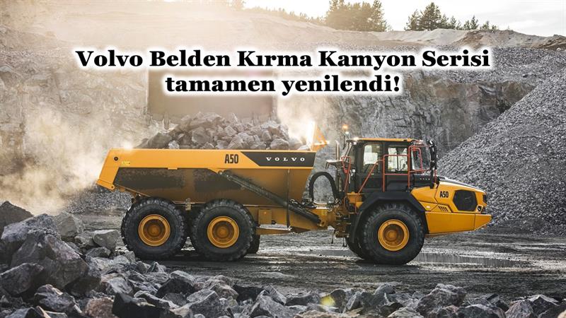 İş Makinası - VOLVO BELDEN KIRMA KAMYON SERİSİ TAMAMEN YENİLENDİ
