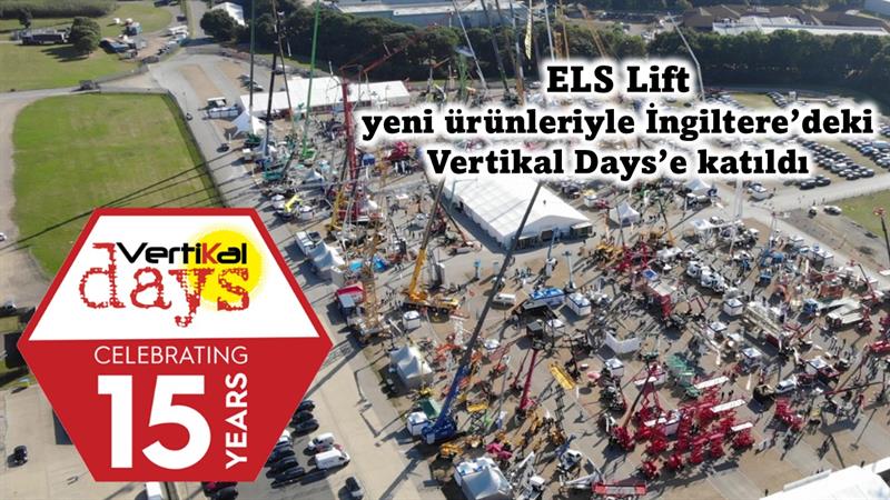 İş Makinası - ELS Lift, yeni ürünleriyle İngiltere’deki Vertikal Days etkinliğine katıldı