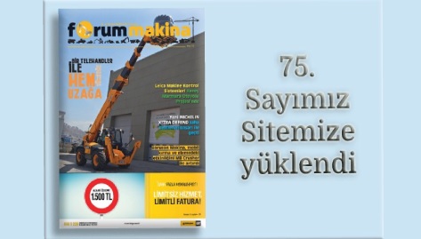 İş Makinası - Forum Makina dergisi 75'inci sayısı sitemize yüklendi