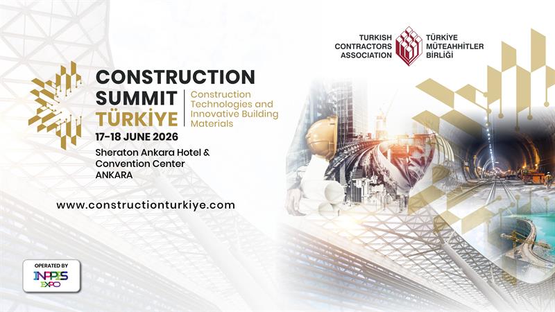 İş Makinası - İNŞAAT ZİRVESİ TÜRKİYE 2026’DA SEKTÖRÜN GELECEĞİ BELİRLENECEK