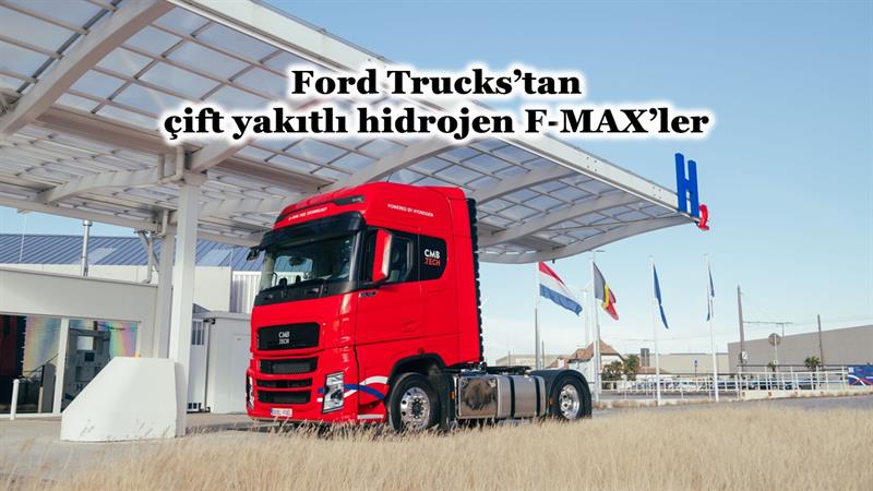 İş Makinası - FORD TRUCKS’TAN ÇİFT YAKITLI HİDROJEN F-MAX’LER