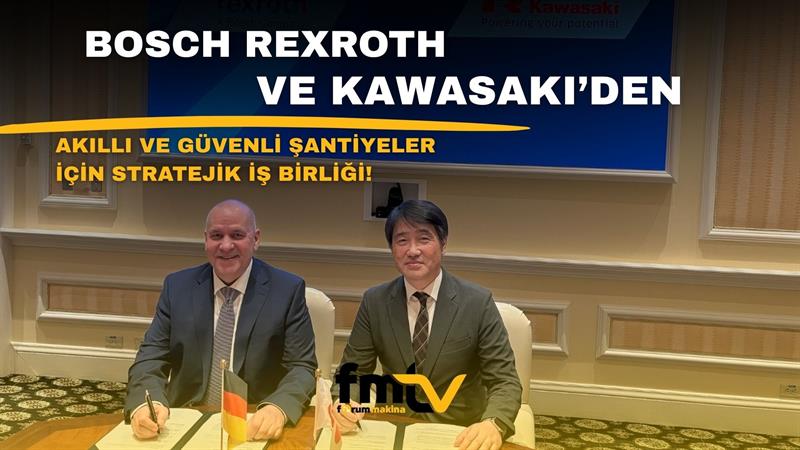 BOSCH REXROTH VE KAWASAKI’DEN AKILLI VE GÜVENLİ ŞANTİYELER İÇİN STRATEJİK İŞ BİRLİĞİ
