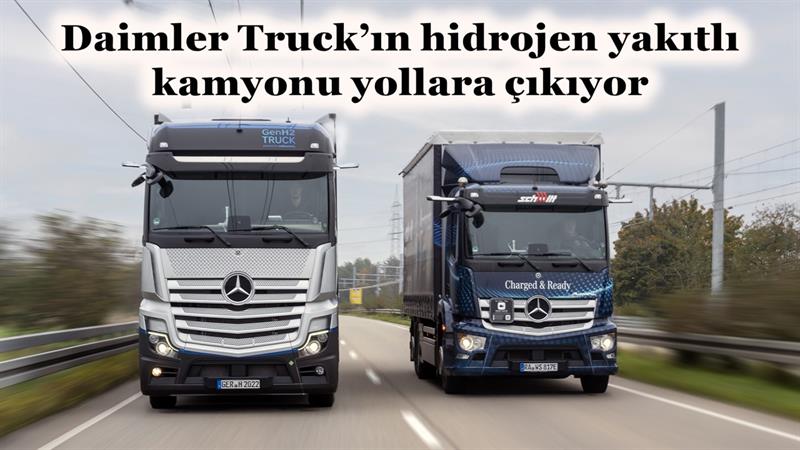 İş Makinası - Daimler Truck’ın hidrojen yakıtlı kamyonu yollara çıkıyor