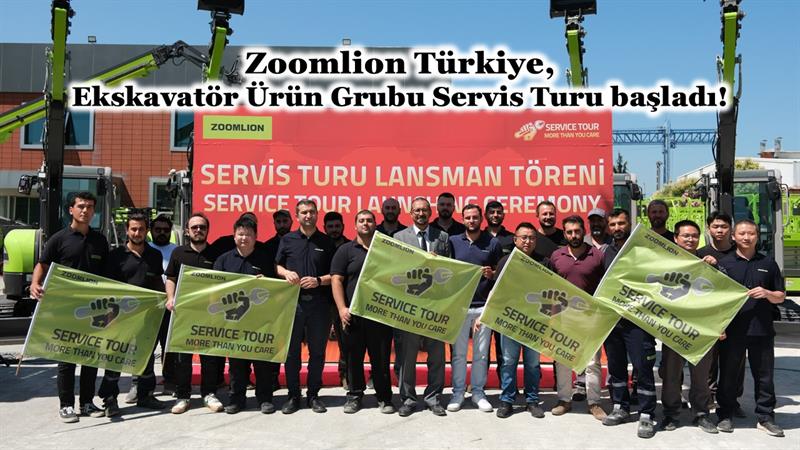 ZOOMLION TÜRKİYE, EKSKAVATÖR ÜRÜN GRUBU SERVİS TURU BAŞLADI