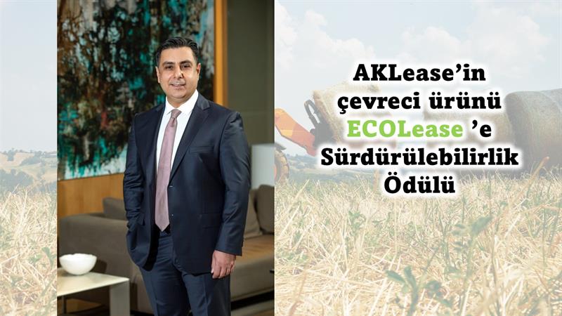 İş Makinası - AKLease’in çevreci ürünü ECOLease’e Sürdürülebilirlik Ödülü