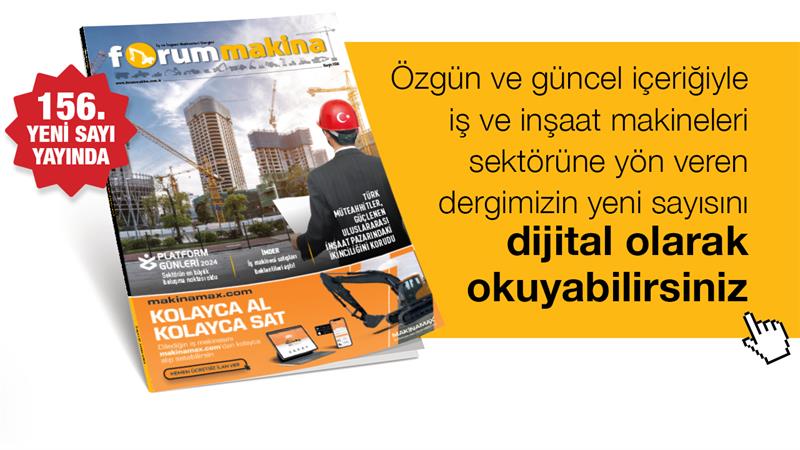İş Makinası - FORUM MAKİNA DERGİSİ YENİ SAYISI DİJİTAL OLARAK DA YAYINDA!