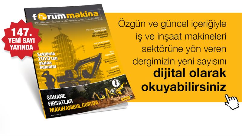 İş Makinası - FORUM MAKİNA DERGİSİ YENİ SAYISI DİJİTAL OLARAK DA YAYINDA