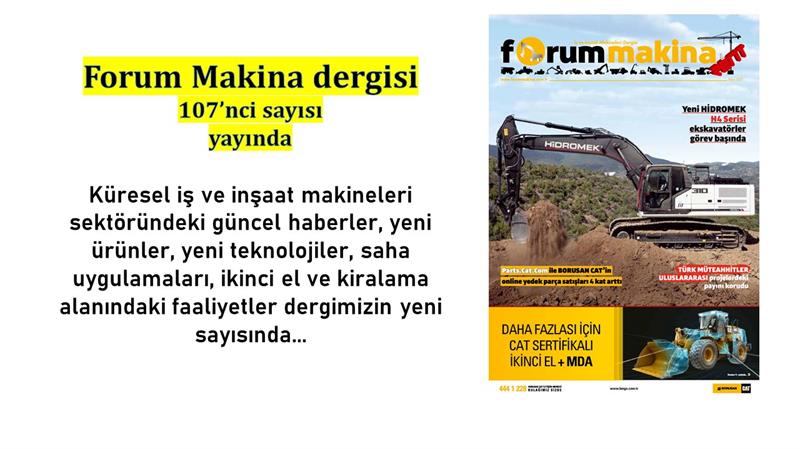 İş Makinası - Forum Makina dergisi 107’nci sayısı yayında