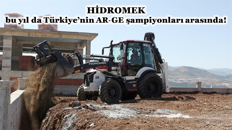 İş Makinası - HİDROMEK BU YIL DA TÜRKİYE’NİN AR-GE ŞAMPİYONLARI ARASINDA