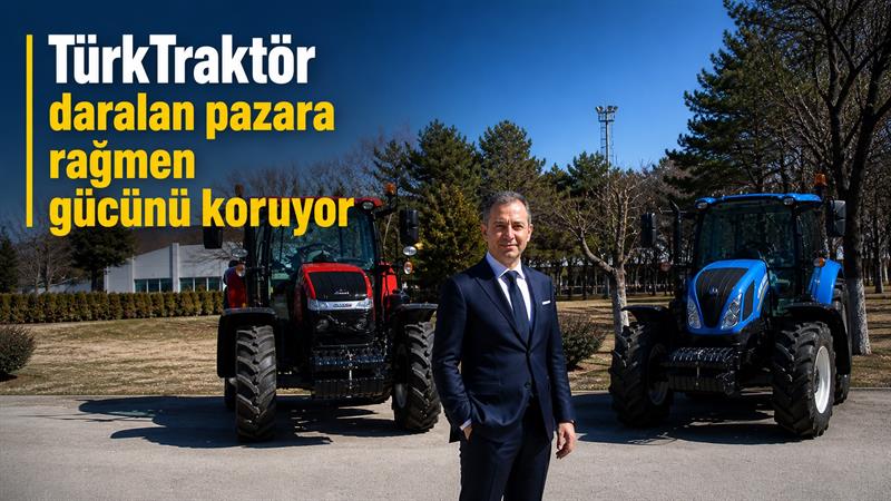 İş Makinası - TÜRKTRAKTÖR DARALAN PAZARA RAĞMEN GÜCÜNÜ KORUYOR