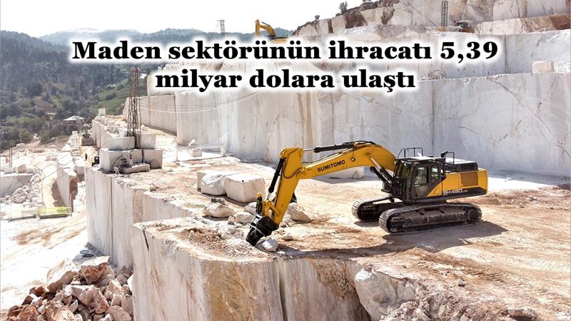 İş Makinası - Maden sektörünün ihracatı 5,39 milyar dolara ulaştı