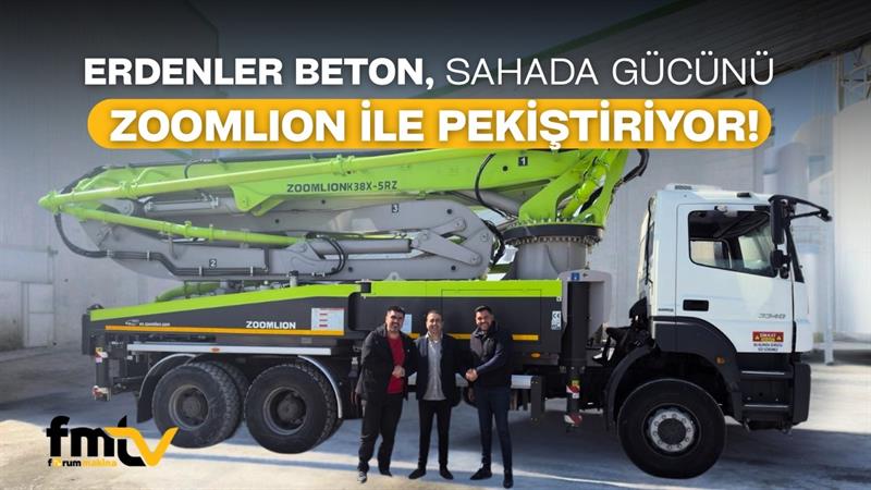 ERDENLER BETON, SAHADA GÜCÜNÜ ZOOMLION İLE PEKİŞTİRİYOR