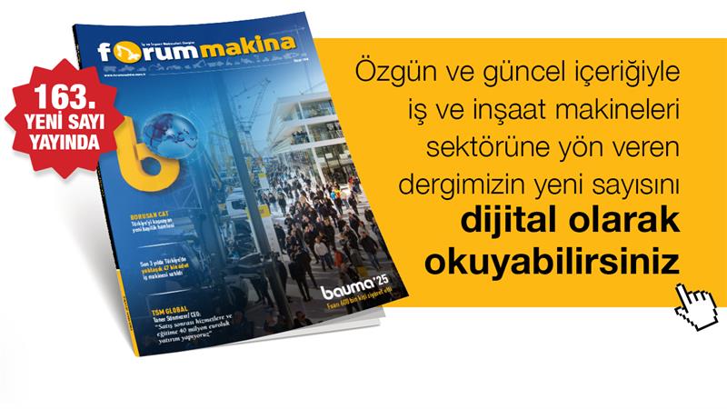 FORUM MAKİNA DERGİSİ YENİ SAYISI DİJİTAL OLARAK DA YAYINDA