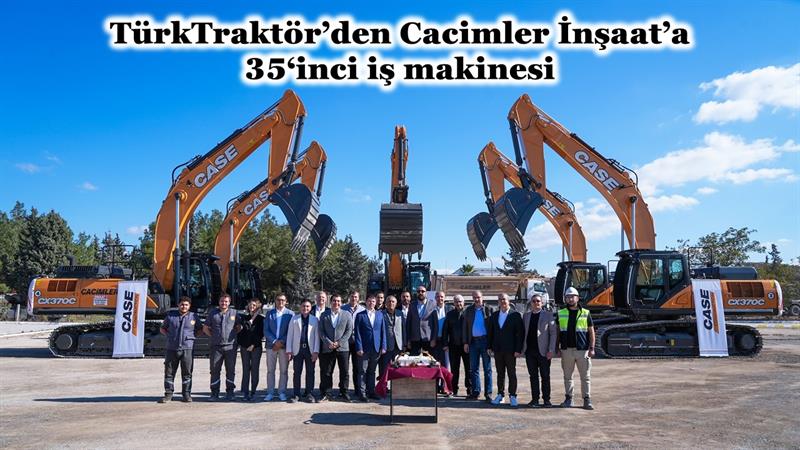 İş Makinası - TÜRKTRAKTÖR’DEN CACİMLER İNŞAAT’A 35‘İNCİ İŞ MAKİNESİ