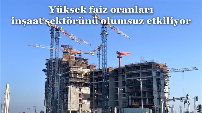 İş Makinası - Yüksek faiz oranları inşaat sektörünü olumsuz etkiliyor