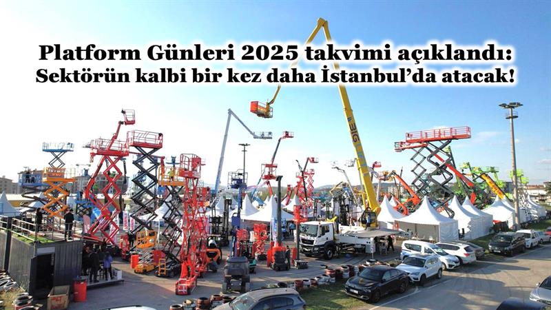 PLATFORM GÜNLERİ 2025 TAKVİMİ AÇIKLANDI
