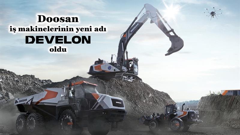 İş Makinası - DOOSAN İŞ MAKİNELERİNİN YENİ ADI DEVELON OLDU