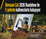 İş Makinası - BORUSAN CAT 2026 ROADSHOW İLE 5 ŞEHİRDE KULLANICILARLA BULUŞUYOR Forum Makina