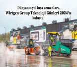 İş Makinası - DÜNYANIN YOL İNŞA UZMANLARI, WIRTGEN GROUP TEKNOLOJİ GÜNLERİ 2024’TE BULUŞTU! Forum Makina