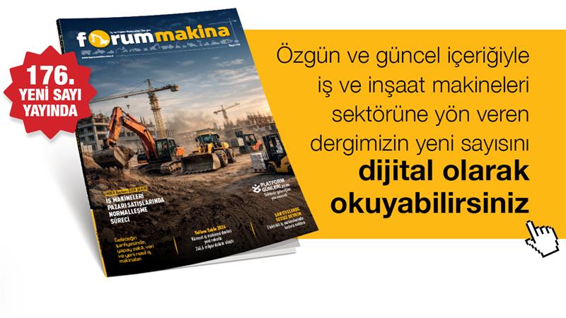 FORUM MAKİNA DERGİSİ YENİ SAYISI DİJİTAL OLARAK DA YAYINDA