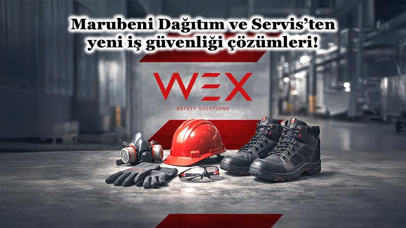 MARUBENİ DAĞITIM VE SERVİS’TEN YENİ İŞ GÜVENLİĞİ ÇÖZÜMLERİ