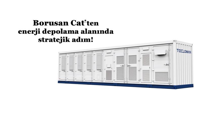 BORUSAN CAT’TEN ENERJİ DEPOLAMA ALANINDA STRATEJİK ADIM