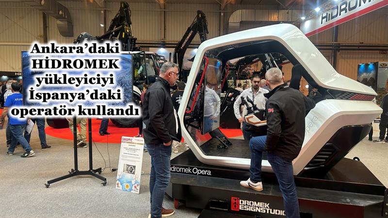 ANKARA’DAKİ HİDROMEK YÜKLEYİCİYİ İSPANYA’DAKİ OPERATÖR KULLANDI