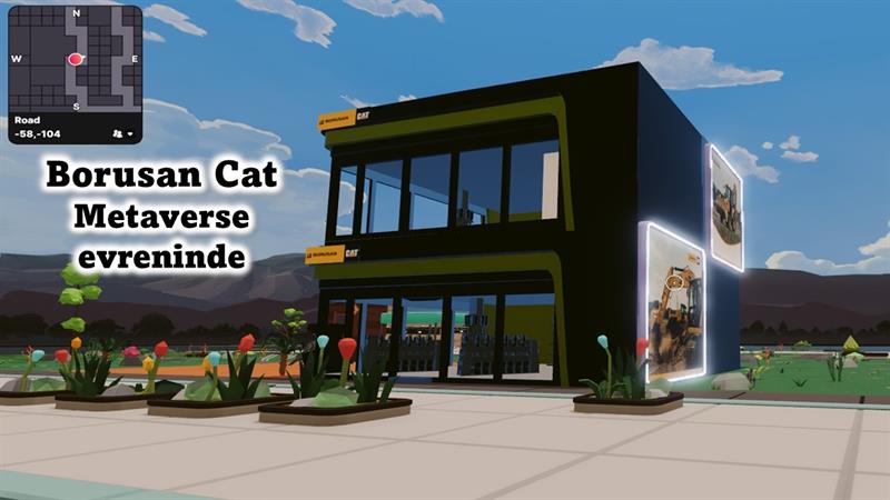 İş Makinası - Borusan Cat, Metaverse evrenine ilk adımını attı