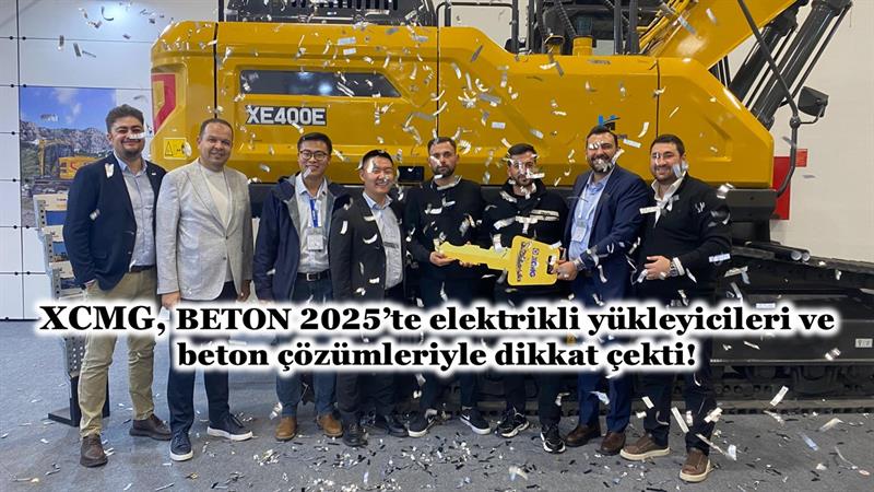 İş Makinası - XCMG, BETON 2025’TE ELEKTRİKLİ YÜKLEYİCİLERİ VE BETON ÇÖZÜMLERİYLE DİKKAT ÇEKTİ