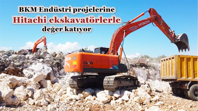 İş Makinası - BKM Endüstri projelerine Hitachi ekskavatörlerle değer katıyor