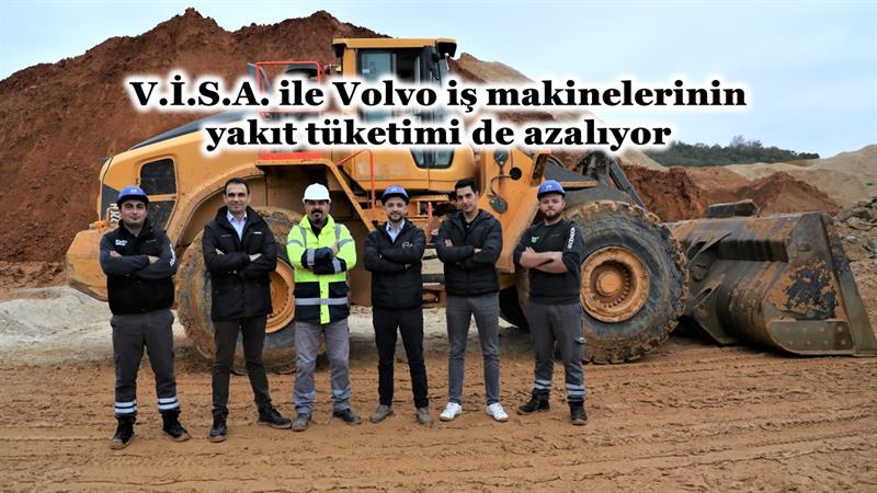 İş Makinası - V.İ.S.A. İLE VOLVO İŞ MAKİNELERİNİN YAKIT TÜKETİMİ DE AZALIYOR