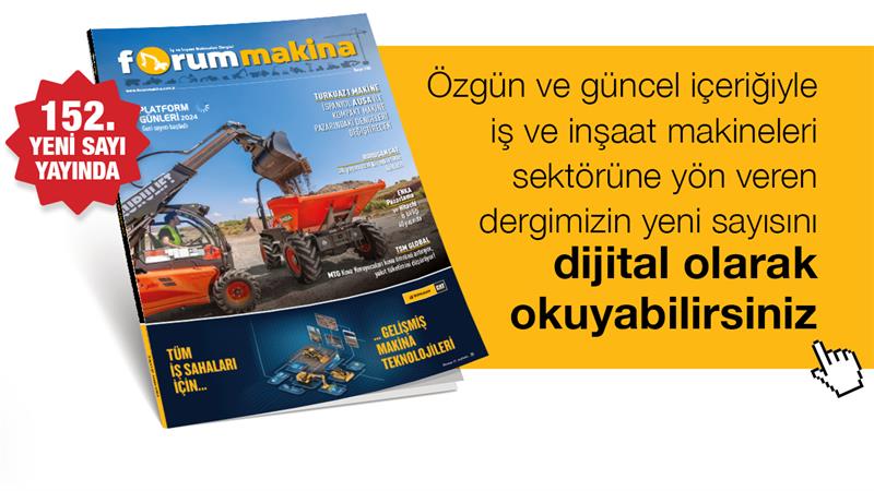 İş Makinası - FORUM MAKİNA DERGİSİ YENİ SAYISI DİJİTAL OLARAK DA YAYINDA
