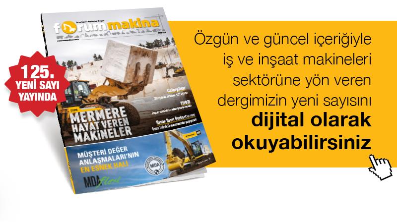 İş Makinası - Forum Makina Dergisi 125 inci sayısı dijital olarak yayında