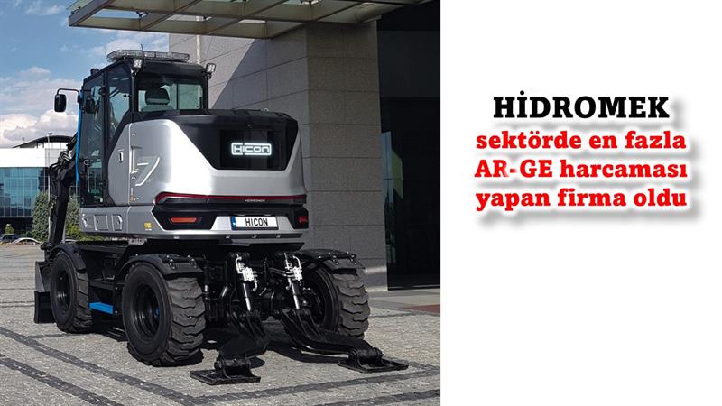 İş Makinası - HİDROMEK sektörde en fazla AR-GE harcaması yapan firma oldu