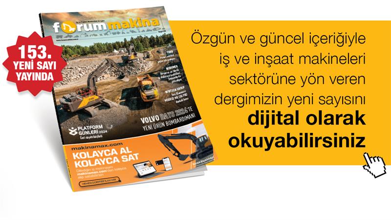 İş Makinası - FORUM MAKİNA DERGİSİ YENİ SAYISI DİJİTAL OLARAK DA YAYINDA