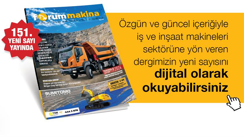 İş Makinası - FORUM MAKİNA DERGİSİ YENİ SAYISI DİJİTAL OLARAK DA YAYINDA