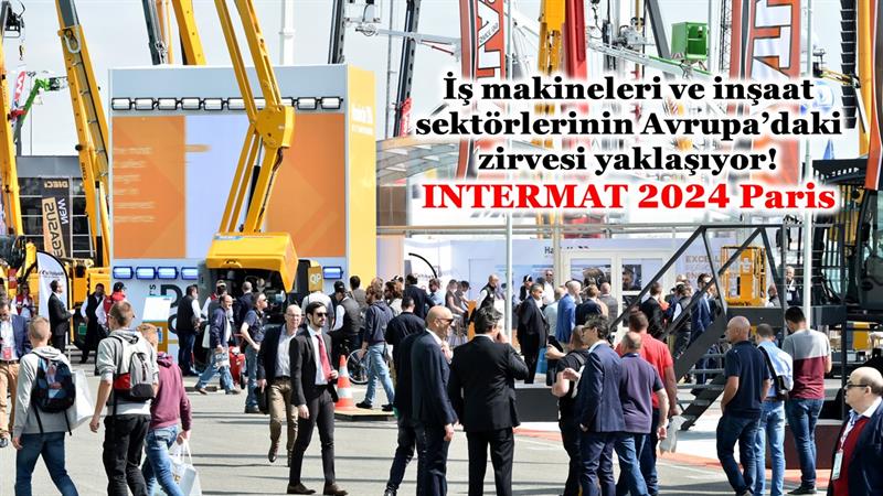 İş Makinası - İŞ MAKİNELERİ VE İNŞAAT SEKTÖRLERİNİN AVRUPA’DAKİ ZİRVESİ YAKLAŞIYOR!