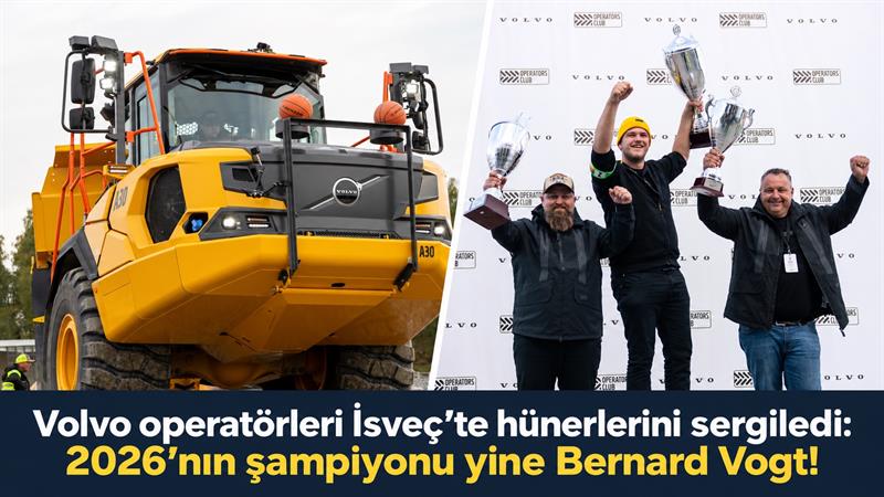 VOLVO OPERATÖRLERİ DÜNYA ŞAMPİYONLUĞU İÇİN HÜNERLERİNİ SERGİLEDİ