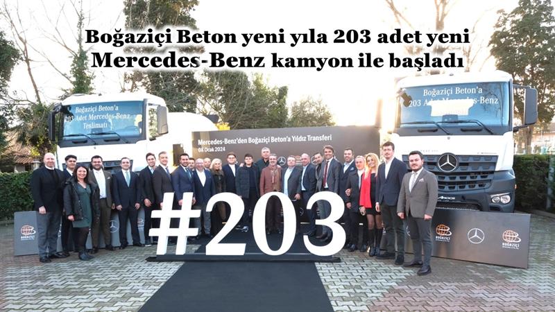 İş Makinası - BOĞAZİÇİ BETON YENİ YILA 203 ADET YENİ MERCEDES-BENZ KAMYON İLE BAŞLADI