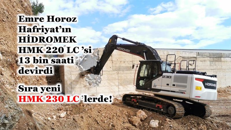 İş Makinası - Emre Horoz Hafriyat’ın HMK 220 LC’si 13 bin saati devirdi