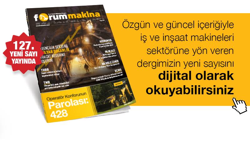 İş Makinası - Forum Makina Dergisi 127 ncı yeni sayısı dijital olarak yayında