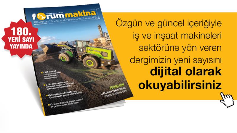 FORUM MAKİNA DERGİSİ YENİ SAYISI DİJİTAL OLARAK DA YAYINDA