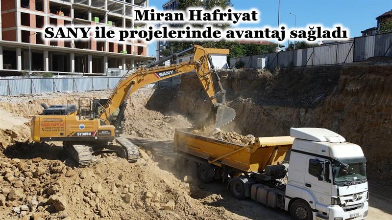 İş Makinası - MİRAN HAFRİYAT, SANY İLE PROJELERİNDE AVANTAJ SAĞLADI